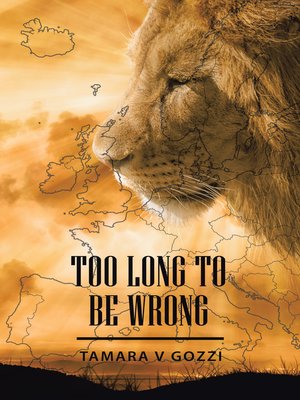 cover image of Too Long to Be Wrong